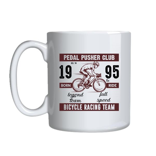 Pedal Pusher Club Mug Gift Idea 121