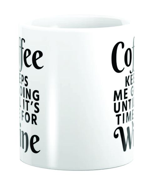 PepperSt Mug -Coffee Keeps Me Going Until It's Time For Wine (Black &amp; White)