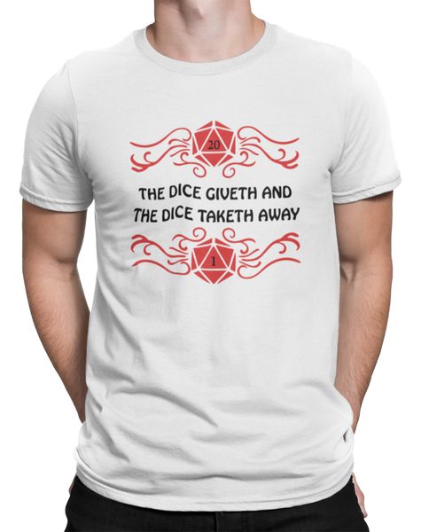 Tabletop RPG: The Dice Giveth T-Shirt