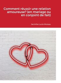 Comment R?ussir Une Relation Amoureuse? (en Mariage Ou En Conjoint De ...