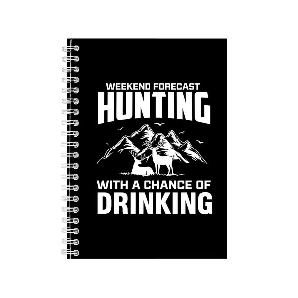 Hunting Weekend Forecast Notebook Hunting Gift Idea A4 Notepad 134