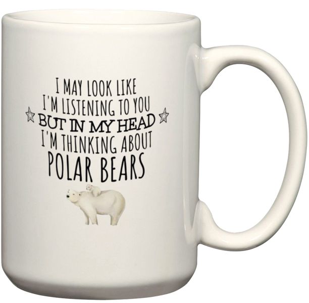 In My Head I'm Thinking About Polar Bears Gift Coffee Mug