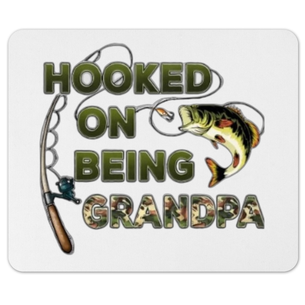 Hooked On Being Grandpa Fishing Gift Mousepad