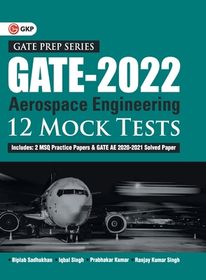 GATE 2022 - Aerospace Engineering - 12 Mock Tests by Biplab Sadhukhan