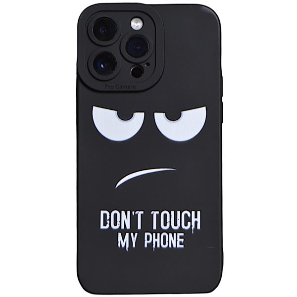 Black - Phone Case with Dont Touch with My Phone Print- Iphone 14 Pro Max