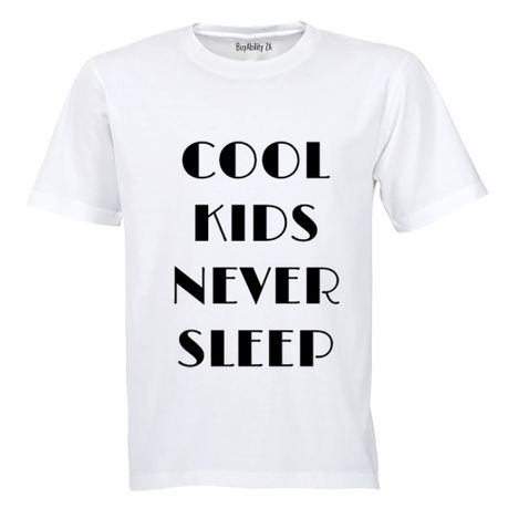Cool Kids Never Sleep - Kids T-Shirt - White