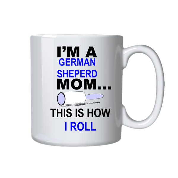 Dog Coffee Mug - I'm A German Shepherd Mom