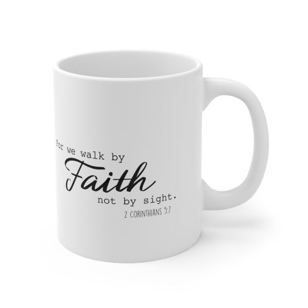 Imaging Architects For we walk by Faith not by Sight Ceramic Mug 11oz