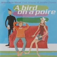 A Bird On a Poire (Feat. Fred Jimenez &amp; Jennifer Charles) (Vinyl / 12" Album)