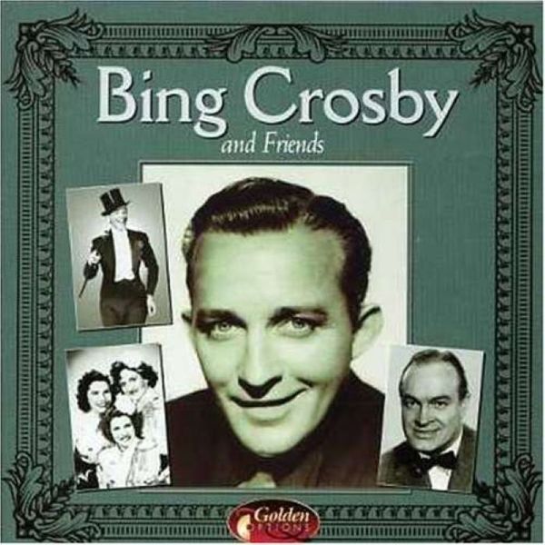 Bing Crosby - And Friends
