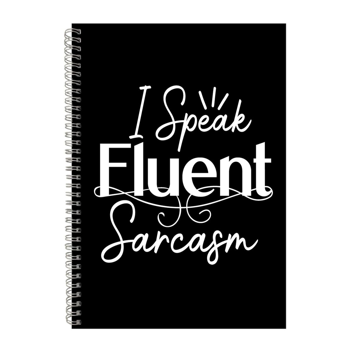 Fluent Sarcasm A4 Notebook Pad For School Work Sarcastic Graphic