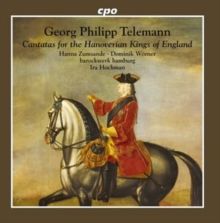 Georg Philipp Telemann: Canatas for the Hanoverian Kings Of... (CD / Album)