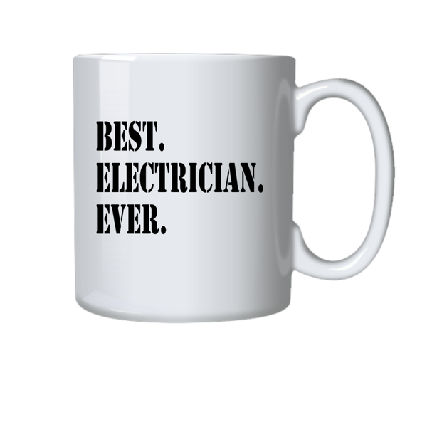 Electrician Coffee Mug - Best Electrician Ever