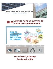 Bim: Manuel Pour La Gestion De Projets De Construction: Guide De Mod ...