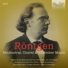 Röntgen: Orchestral, Choral &amp; Chamber Music (CD / Album)