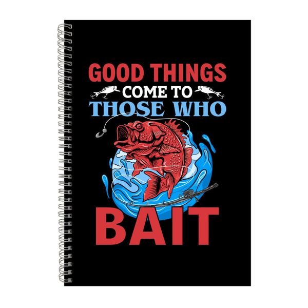 Good Things Come To Those Notebook Fishing Gift Idea A4 Notepad 127