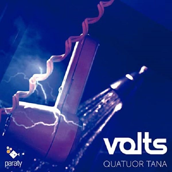 Quatuor Tana: Volts (CD / Album)