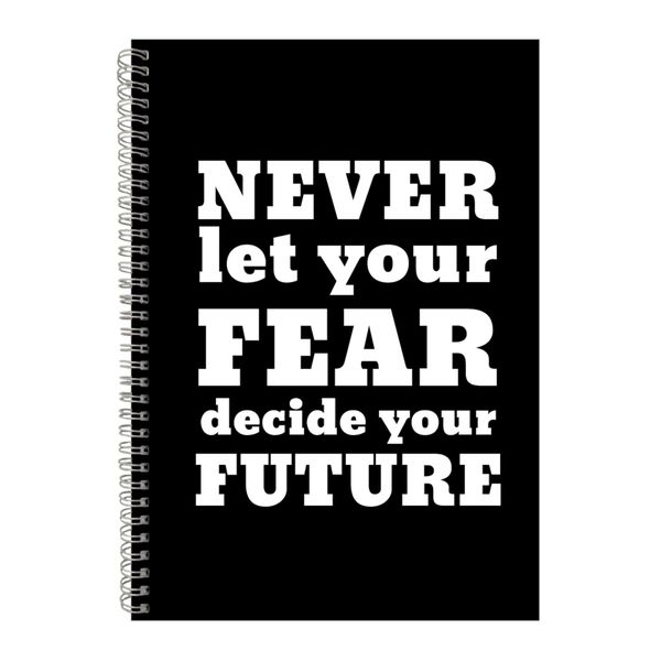 Fear A4 Notebook Spiral Lined Motivational Sayings Graphic Notepad Gift 187
