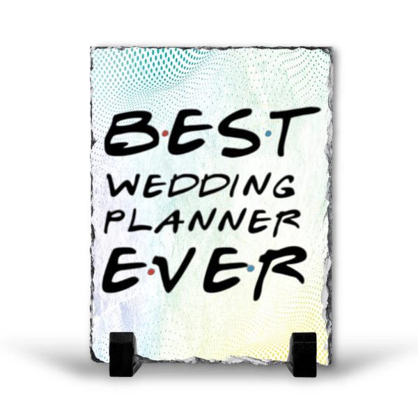 Best Wedding Planner Ever Gift Rok Slate