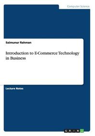 Introduction To E Commerce Technology In Business Shop Today Get It