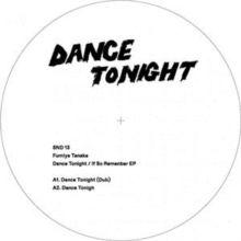 Dance Tonight/If So Remember (Vinyl / 12" EP)