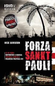 Forza Sankt Pauli: FC St. Pauli: Supporting a radical football club in