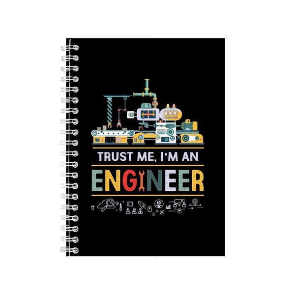 Trust Me I Am An Engineer 2 Notebook Engineer Gift Idea A4 Notepad 139