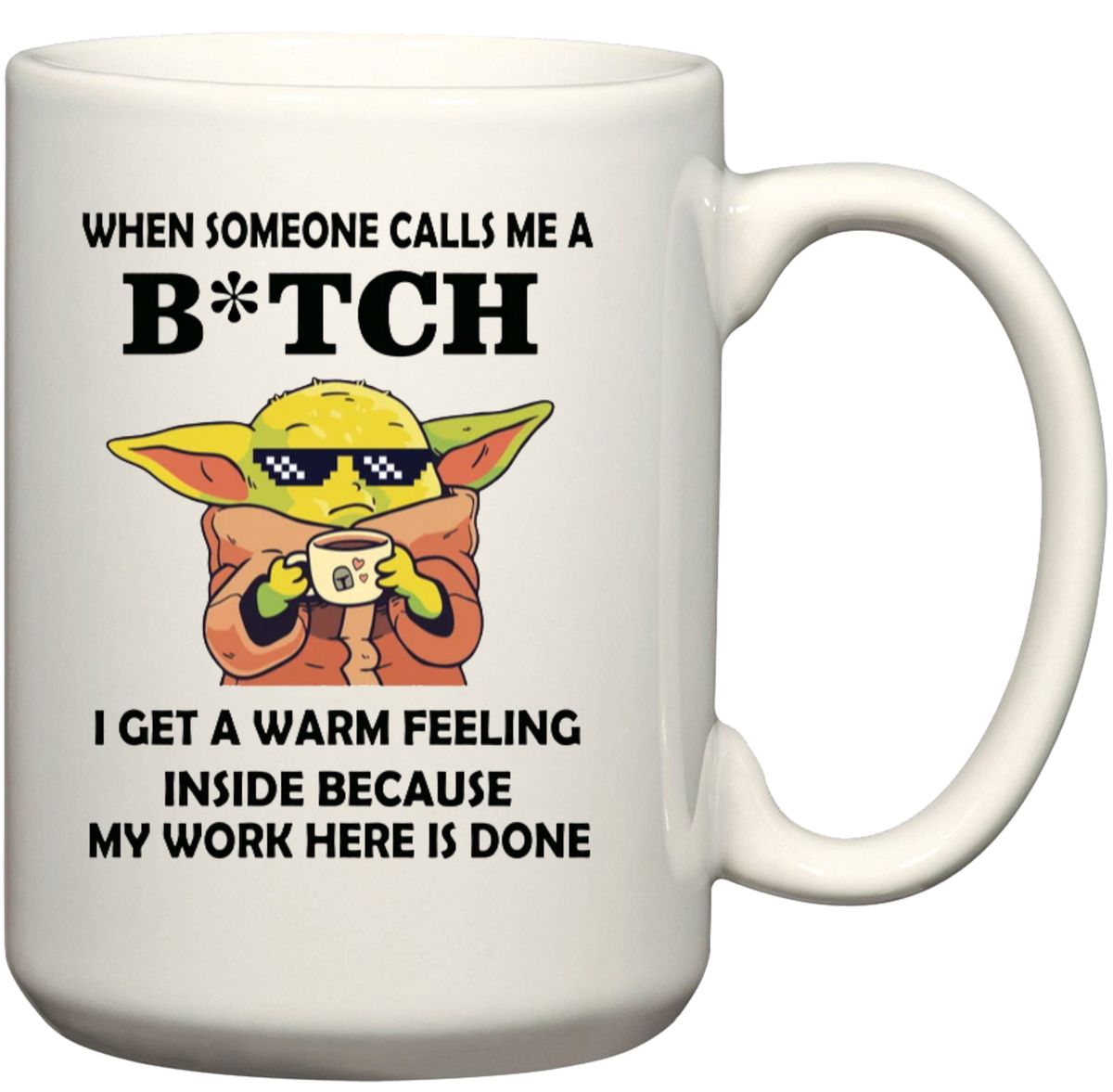 when-someone-calls-me-a-bitch-novelty-gift-coffee-mug-15oz-jumbo-size