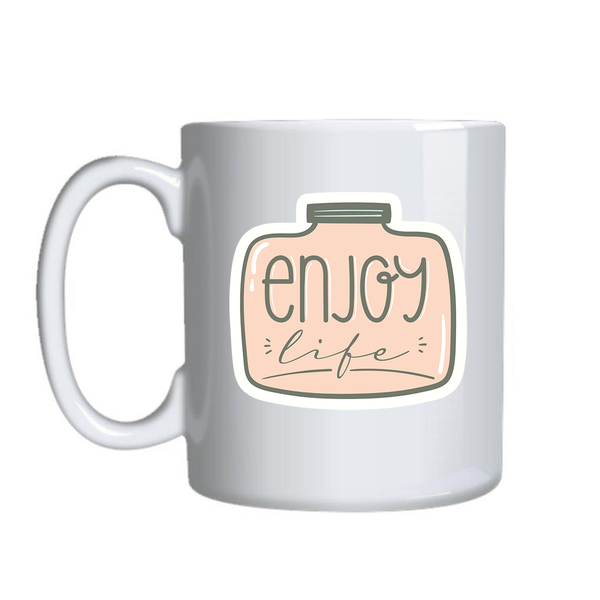 Enjoy life Motivational Mugs for Women Trendy Graphic Design Present 009