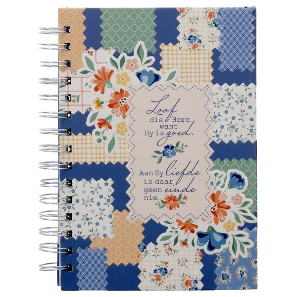 Wirebound Journal - Loof die Here Want Hy Is Goed, Hardcover