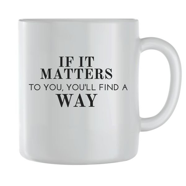 Way Coffee Mugs for Men Women with Motivational Sayings Graphic Cup Gift247