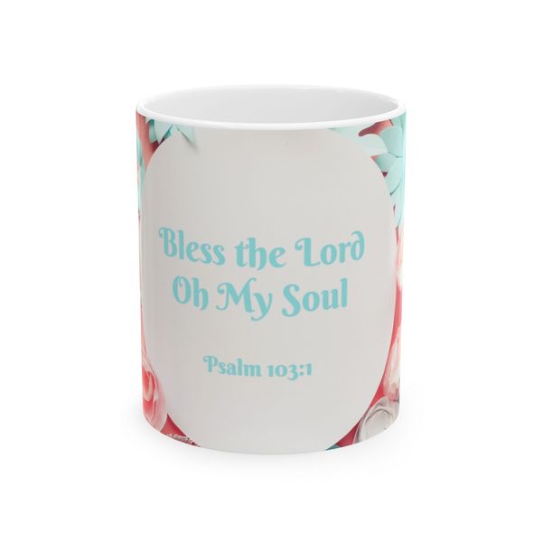 Bless the Lord, Oh my soul Coffee Mug
