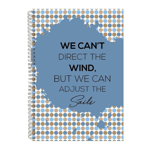 Sails A4 Notebook Spiral Lined Motivational Sayings Graphic Notepad Gift153