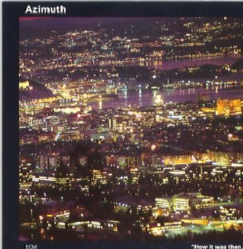 Azimuth - How It Was Then... Never Again (CD)