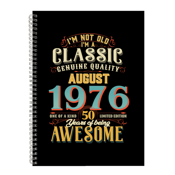 50 Years Old Born August 1976 Birthday Writing Book Notepad Notebook A4