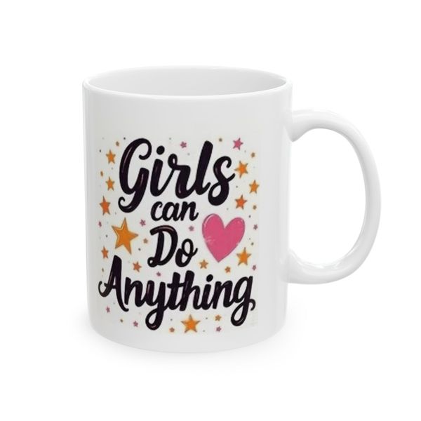 Girls can do Anything - Mug