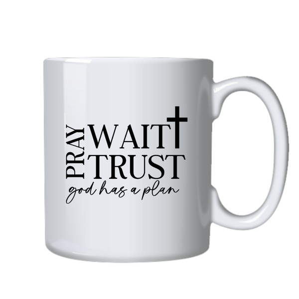 Pray Wait Trust Christian Theme Birthday Christmas Gift Cup Mug 402
