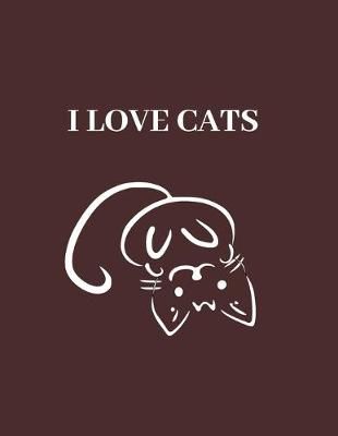 I Love Cats: Cat design composition Notebook, college ruled paper 8.5"? 11" 110 pages