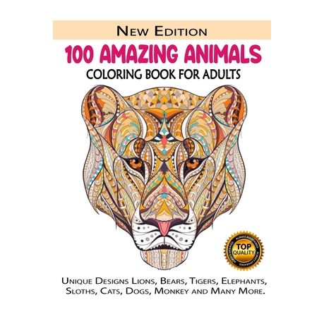 Download 100 Amazing Animals An Inspiring Adult Coloring Book Animal Coloring Gift Book With Over 100 Unique Images Animal Kingdom Stress Rel Buy Online In South Africa Takealot Com