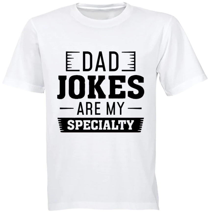 dad-jokes-my-specialty-v2-birthday-christmas-fathers-day-gift-tshirt
