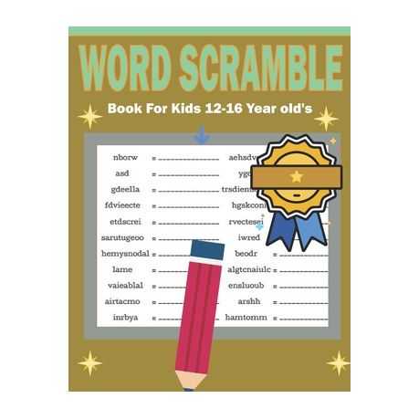 Word Scramble Book For Kids 12-16 Year old's: Unscramble Words Puzzle - Learn Vocabulary and Improve Reading Skills Image