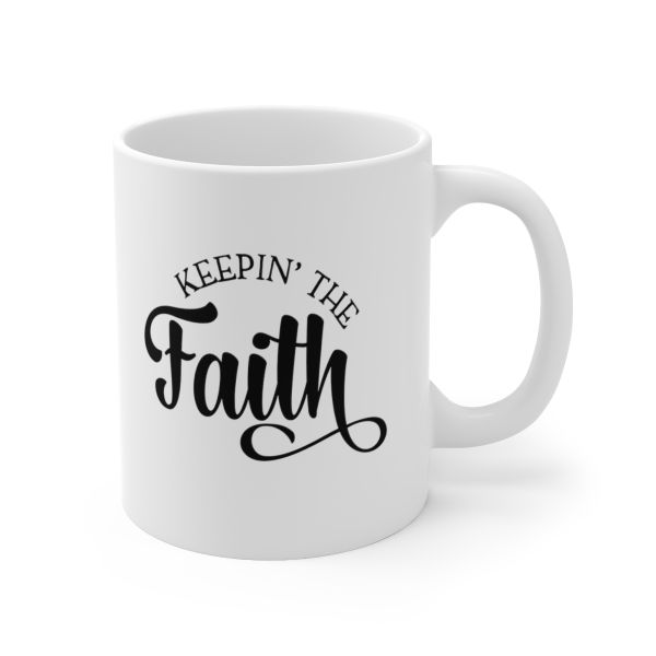 Imaging Architects Keepin The Faith Ceramic Mug 11oz