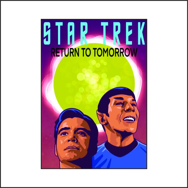 Star Trek Return to Tomorrow - A1 Poster