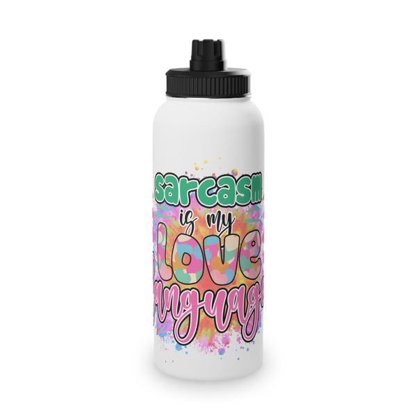 Sarcasm is my Love Language 850ml Metal Water Bottle