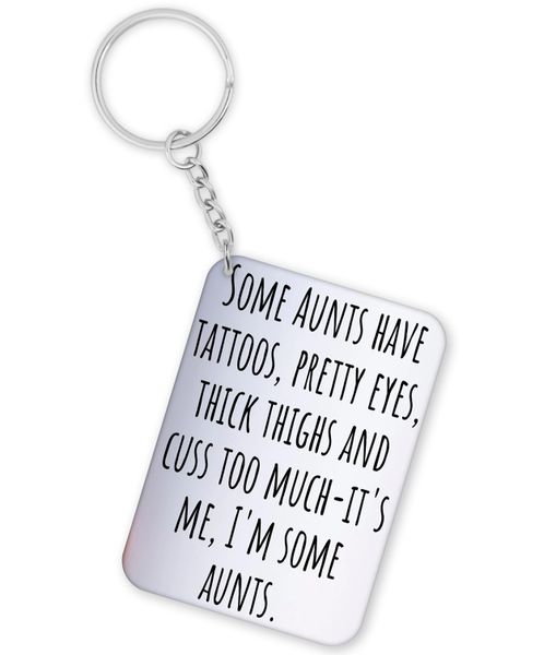 Some Aunts Have Pretty Eyes Birthday Christmas Gift Keyring