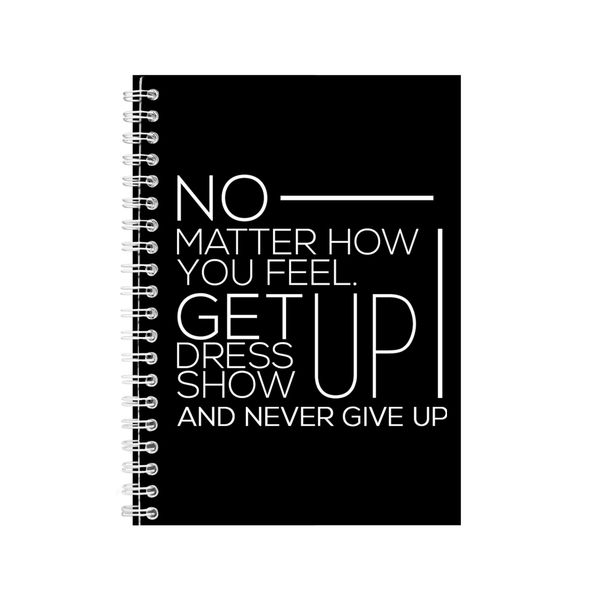 Get Up A5 Notebook Spiral Lined Motivational Saying Graphic Notepad Gift154