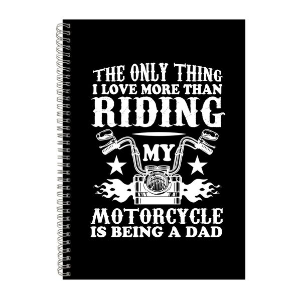 I Love More Than Riding Notebook Biker Gift Idea A4 Notepad 132