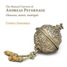 The Musical Universe of Andreas Pevernage (CD / Album)