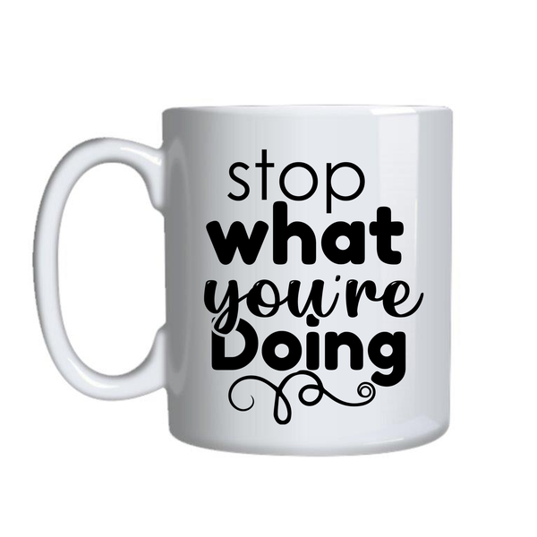 Stop Coffee Cups with Motivational Graphic Mug Design Birthday Present
