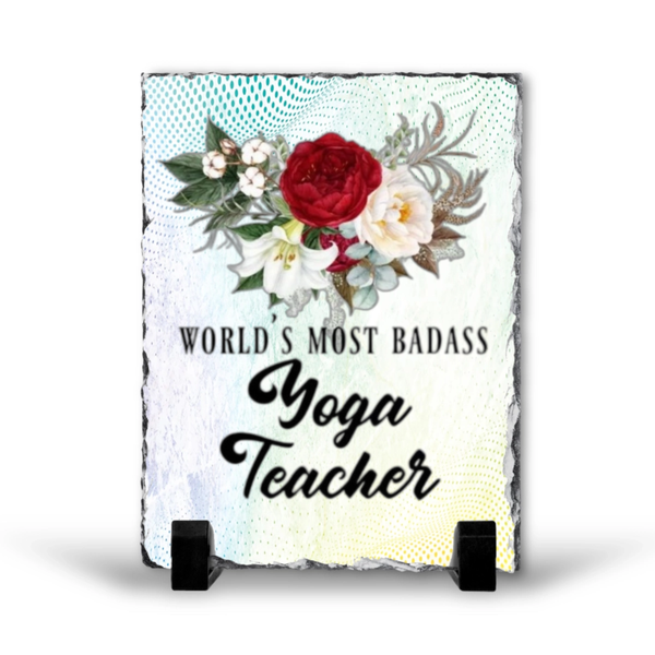 Word's Most Badass Yoga Teacher Gift Rock Slate